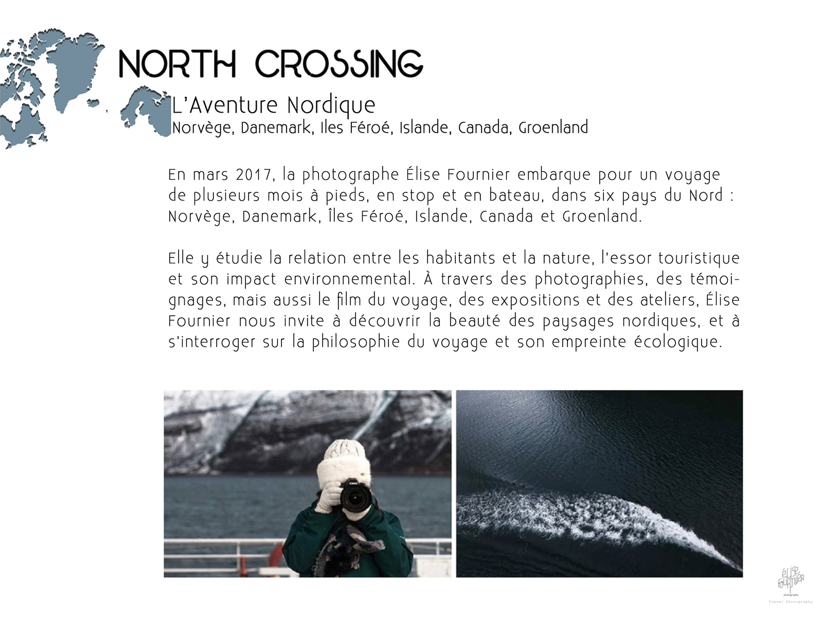 North Crossing reportage photographique par Elise Fournier Photographe